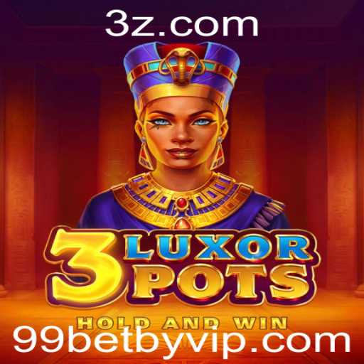 Descubra a Emoção do Jogo 3LuxorPots com 99betby