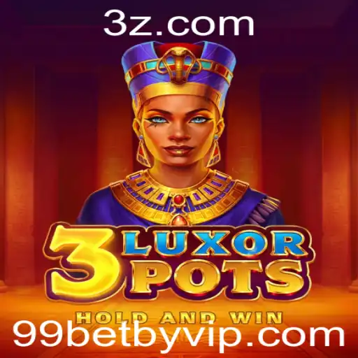 Descubra a Emoção do Jogo 3LuxorPots com 99betby