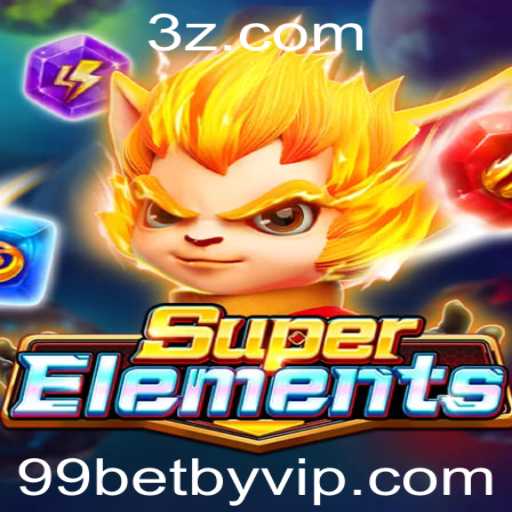 SuperElements: Descobrindo o Universo das Forças e Estratégias com 99betby